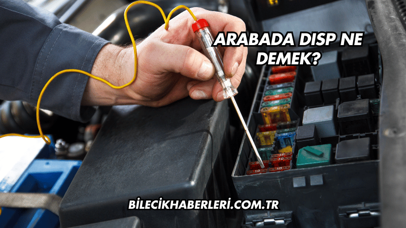 Arabada DISP Ne Demek?