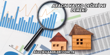 Aracın Kasko Değeri Ne Demek?