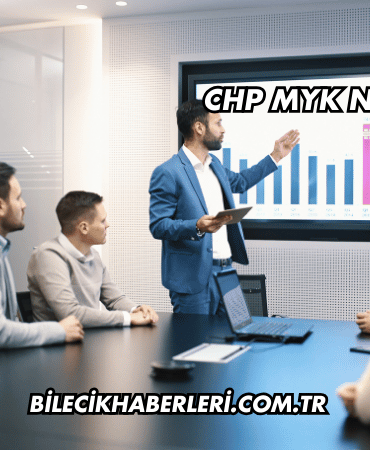 CHP MYK Ne Demek?