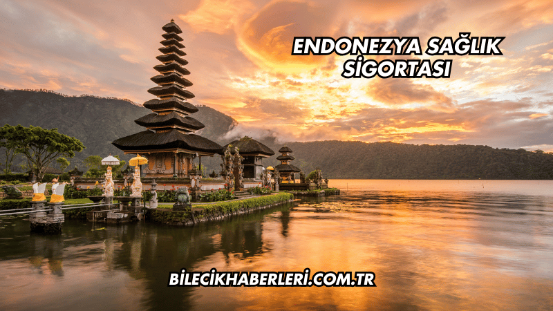 Endonezya Sağlık Sigortası
