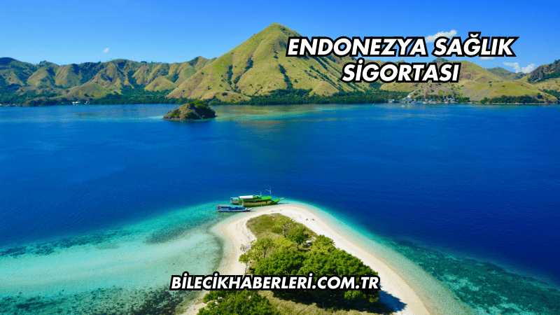 Endonezya Sağlık Sigortası