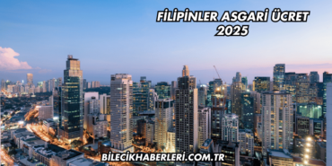 Filipinler Asgari Ücret 2025