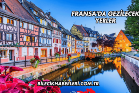 Fransa'da Gezilecek Yerler