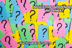 İngilizcede Independence Ne Demek?