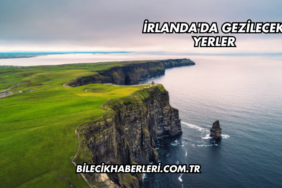İrlanda'da Gezilecek Yerler