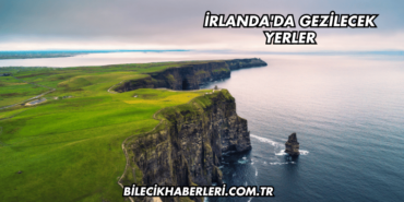 İrlanda'da Gezilecek Yerler