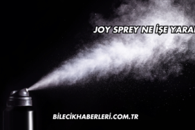Joy Sprey Ne İşe Yarar?