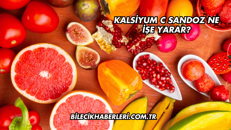Kalsiyum C Sandoz Ne İşe Yarar?