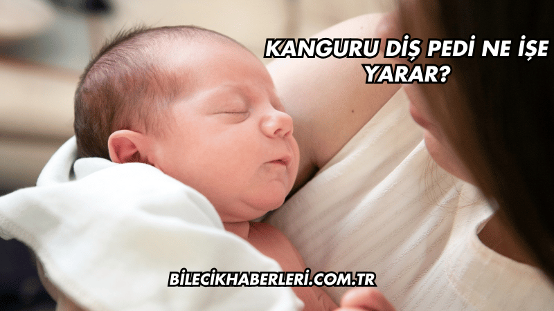 Kanguru Diş Pedi Ne İşe Yarar?