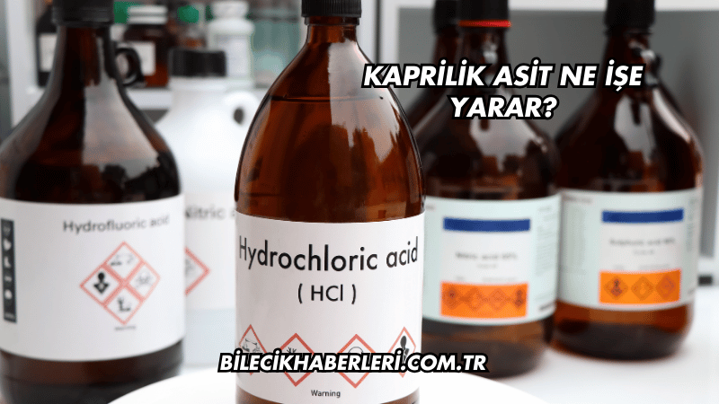 Kaprilik Asit Ne İşe Yarar?