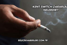 Kent Switch Zararları Nelerdir?