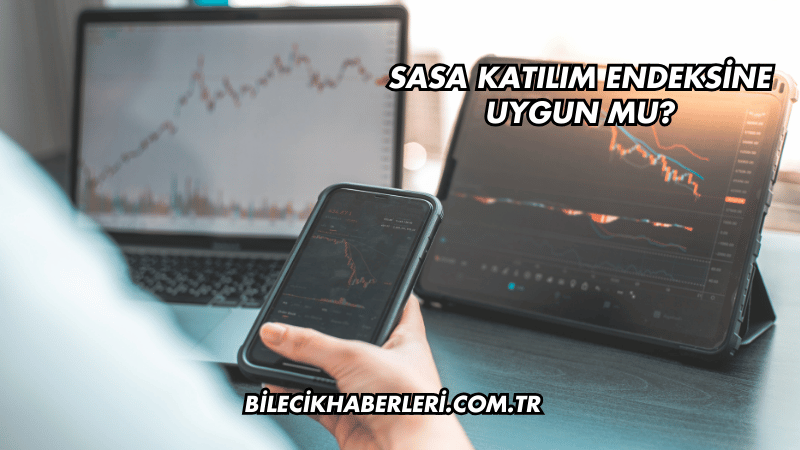 Sasa Katılım Endeksine Uygun mu?