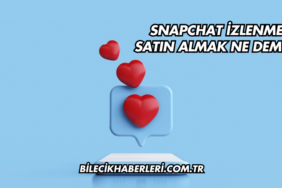 Snapchat İzlenme Satın Almak Ne Demek