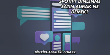 Spotify Dinlenme Satın Almak Ne Demek?