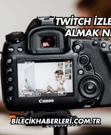Twitch İzlenme Satın Almak Ne Demek?