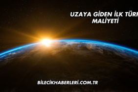 Uzaya Giden İlk Türk Maliyeti