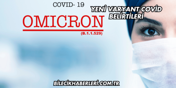 Yeni Varyant Covid Belirtileri