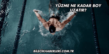Yüzme Ne Kadar Boy Uzatır?