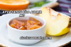 Ayva Tatlısı Kilo Aldırır mı?