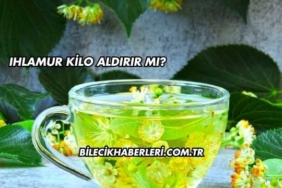 Ihlamur Kilo Aldırır mı?
