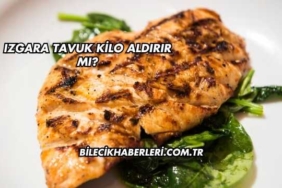 Izgara Tavuk Kilo Aldırır mı?