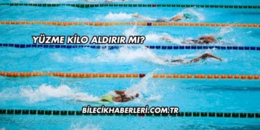 Yüzme Kilo Aldırır mı?