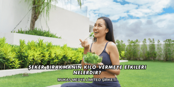Şeker Bırakmanın Kilo Vermeye Etkileri Nelerdir?