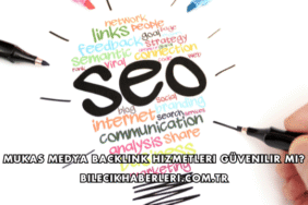 Mukas Medya Backlink Hizmetleri Güvenilir mi?