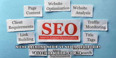 Niche Backlink Nedir ve Neden Değerlidir?