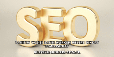 Tanıtım Yazısı Satın Alırken Nelere Dikkat Etmelisiniz?