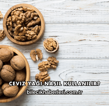 Ceviz Yağı Nasıl Kullanılır?