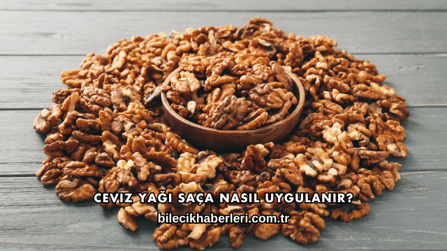 Ceviz Yağı Saça Nasıl Uygulanır?