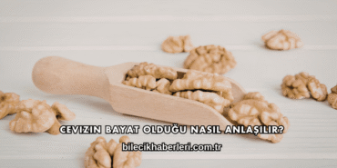 Cevizin Bayat Olduğu Nasıl Anlaşılır?