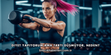 Diyet Yapıyorum Ama Tartı Düşmüyor, Neden?