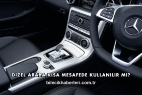 Dizel Araba Kısa Mesafede Kullanılır mı?