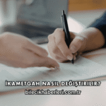 İkametgah Nasıl Değiştirilir?