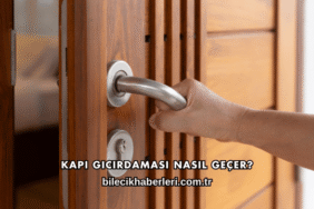 Kapı Gıcırdaması Nasıl Geçer?