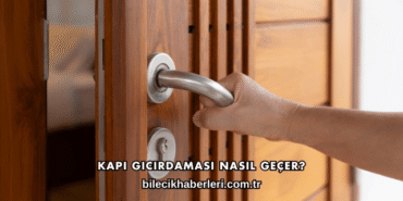 Kapı Gıcırdaması Nasıl Geçer?
