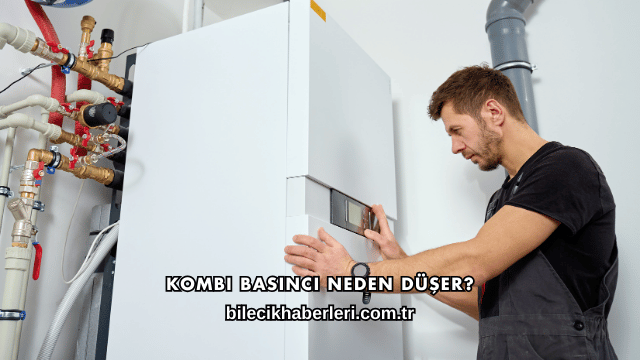 Kombi Basıncı Neden Düşer?