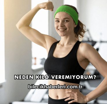 Neden Kilo Veremiyorum?