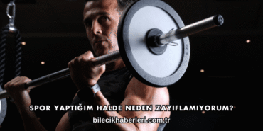 Spor Yaptığım Halde Neden Zayıflamıyorum?